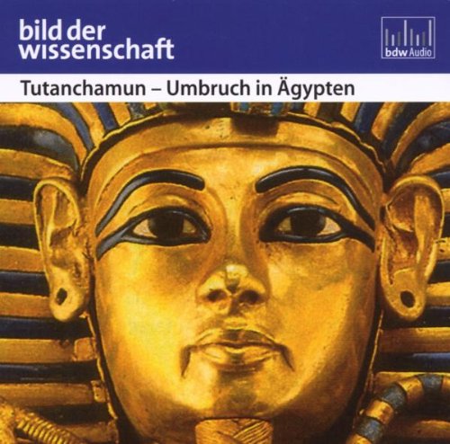 Komplett Media Tutanchamum - Umbruch in &Auml;gypten. CD . Bild der Wissenschaft
