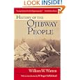 History of the Ojibway People (Borealis Books Reprint) by William W. Warren