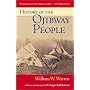History of the Ojibway People (Borealis Books Reprint)