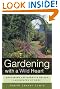 Gardening with a Wild Heart: Restoring California's Native Landscapes at Home