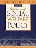 Dimensions of Social Welfare Policy (6th Edition)