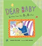 Dear baby : letters from your big brother