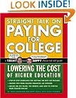 Straight Talk On Paying for College: Lowering the Cost of Higher Education