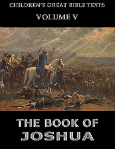 The Book Of Joshua: Children's Great Bible Texts