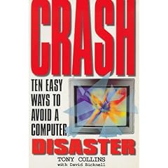 CRASH: Learning From The World's Worst Computer Disasters (With Year 2000 Update)