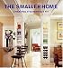 The Smaller Home: Creating the Perfect Fit