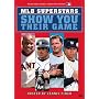 Major League Baseball - MLB Superstars Show You Their Game