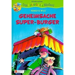 Geheimsache Super- Burger. ( Ab 8 J.).