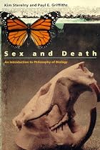 Sex and Death: An Introduction to Philosophy of Biology (Science & Its Conceptual Foundations)