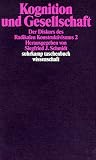 Kognition und Gesellschaft: Der Diskurs des Radikalen Konstruktivismus II