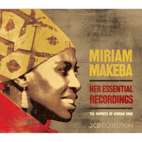 Miriam Makeba - Her Essential Recordings: The Empress of African Song - Zortam Music
