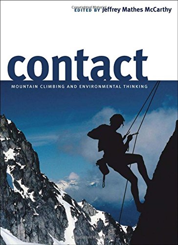 Contact: Mountain Climbing And Environmental ThinkingFrom Brand: University of Nevada Press