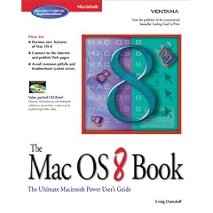 The Mac OS 8 Book: The Ultimate Macintosh User's Guide