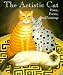 The Artistic Cat: Praise, Poems, And Paintings (Miniature Editions)