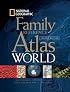 National Geographic Family Reference Atlas, Second Edition (World Atlas)