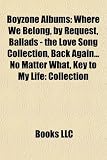 Boyzone Albums: Where We Belong, by Request, Ballads - the Love Song Collection, Back Again... No Matter What, Key to My Life: Collection