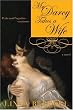 Mr. Darcy Takes a Wife: Pride and Prejudice Continues