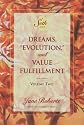 Dreams, "Evolution" and Value Fulfillment, Vol. 2: A Seth Book