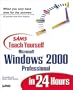 Sams Teach Yourself Microsoft Windows 2000 Professional in 24 Hours (Teach Yourself -- Hours)