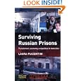 Surviving Russian Prisons: Punishment, Economy And Politics In Transition by Laura Piacentini