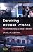 Book Surviving Russian Prisons: Punishment, Economy And Politics In Transition