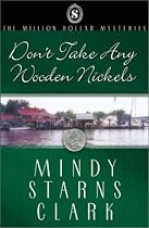 Don't Take Any Wooden Nickels (The Million Dollar Mysteries, Book 2)