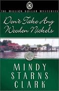 Don't Take Any Wooden Nickels (The Million Dollar Mysteries, Book 2)