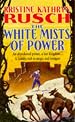 The White Mists of Power