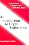 An Introduction to Organ Registration (Church Music Pamphlet Series)