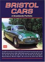 Bristol Cars: A Brooklands Portfolio (Brookands Books Road Test Series): 132 Contemporary Articles Drawn from International Motoring Journals