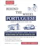 Behind the Wheel Portuguese (Ten 60 minute CDs) (Behind the Wheel) (Portuguese Edition)