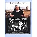 In the Midst of Chaos, Peace: Reflections by Sister Wendy Beckett