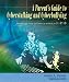  : A Parent's Guide to Cyberbullying and Cyberstalking