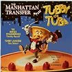 The ManhattanTransfer Meets Tubby the Tuba