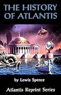 The History of Atlantis (Atlantis Reprint Series)