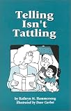Telling Isnt Tattling