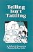 Telling Isn't Tattling