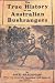 The True History of the Australian Bushrangers