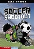 Soccer Shootout (Impact Books; a Jake Maddox Sports Story)