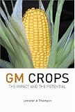 Third Party New : GM Crops: Unlocking the Potential