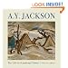 A.Y. Jackson: The Life of a Landscape Painter
