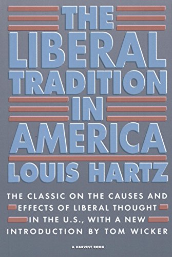 The Liberal Tradition in America (Harvest Books)