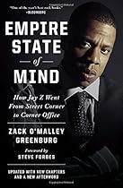 Empire State of Mind: How Jay Z Went from Street Corner to Corner Office, Revised Edition