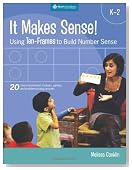 It Makes Sense!: Using Ten-frames to Build Number Sense, Grades K-2