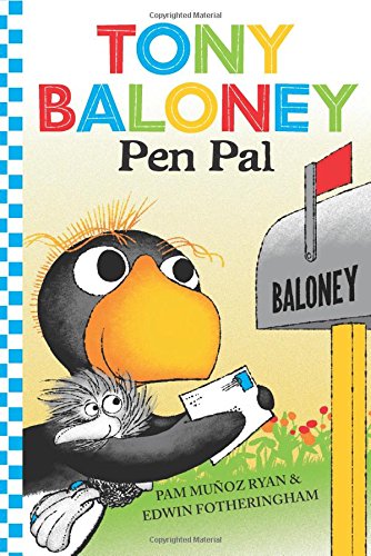 Tony Baloney: Pen Pal, by Pam Munoz Ryan