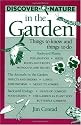 Discover Nature in the Garden: Things to Know and Things to Do
