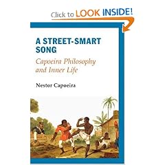 A Street-Smart Song: Capoeira Philosophy and Inner Life