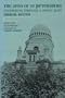 The Jews of St.Petersburg: Excursions Through a Noble Past