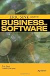 Eric Sink on the Business of Software (Expert's Voice)
