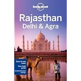 Lonely Planet Rajasthan, Delhi and Agra (Regional Travel Guide)